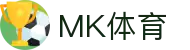 MK体育(中国) · MK sports官方全站门户